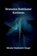 Demonien Ruhtinatar: Kertomus