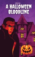 A Halloween Bloodline Spooky Glowing Deluxe Edition
