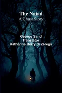 The Naiad: A ghost story