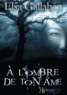 A L'Ombre De Ton Ame