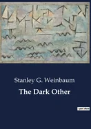 The Dark Other: A journey into the labyrinth of the mind