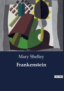 Frankenstein: A Study of Creation and Consequence in Mary Shelley's Gothic Masterpiece