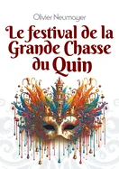 Le festival de la Grande Chasse du Quin