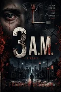3 A.M.: The Hour Between Darkness and Light