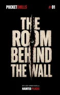 The Room Behind The Wall