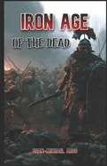 Iron Age of the Dead