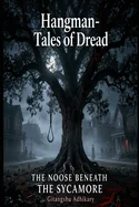 The Noose Beneath the Sycamore