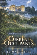 Current Occupants: The Yellow House on the M32