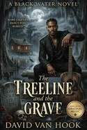 The Treeline and the Grave