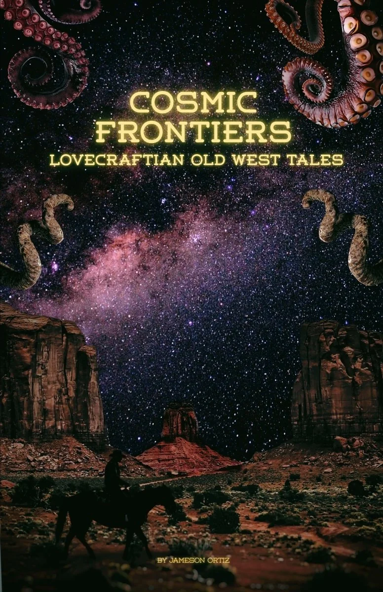 Cosmic Frontiers: Lovecraftian Old West Tales — photo 2