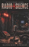 Evolution A200: Radio Silence