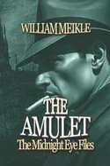 The Midnight Eye Files: The Amulet
