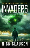 Invaders 4: An Alien Invasion Thriller