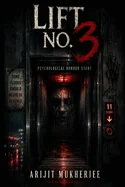 Lift No. 3: Psychological Horror Story