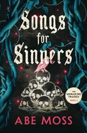 Songs for Sinners: The Unmaking Trilogy Book 2