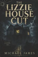 The Lizzie House Cut