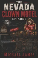 The Nevada Clown Motel Episode