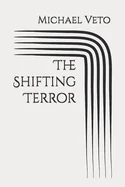 The Shifting Terror