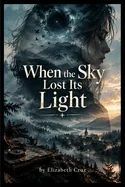 When the Sky Lost Its Light — Horror Fiction