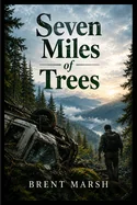Seven Miles of Trees — photo 2