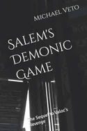 Salem's Demonic Game: The Sequel to Valoc's Revenge