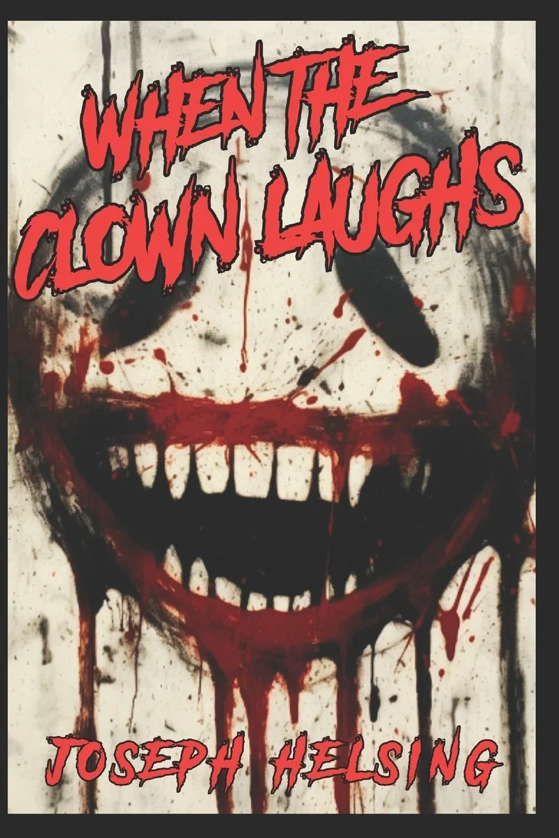 When The Clown Laughs: "He laughs...You die!" — photo 2