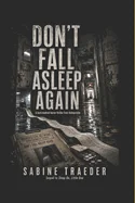 Don't Fall Asleep Again: A Hard Medical Horror Thriller Set in Volmarstein