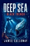 DEEP SEA - Black Trench: An Abyssal Creature Feature Survival Thriller