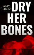 Dry Her Bones