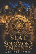 The Seal of Solomon's Engines