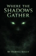 Where the Shadows Gather — Horror Fiction