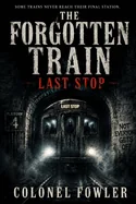 The Forgotten Train: Last Stop