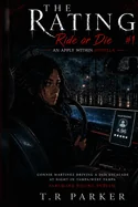 The Rating: An Apply Within Novella Ride or Die #1