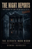 The Seventh Ward Widow: The Night Reports, Book 3
