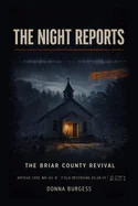 The Briar County Revival: The Night Reports Book 2