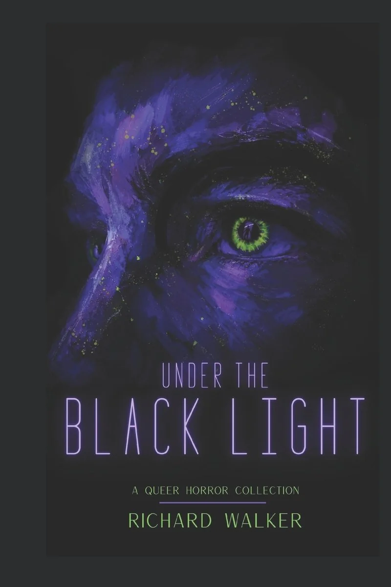 Under The Black Light: A Queer Horror Collection — photo 2