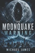 The Moonquake Warning: Global Disaster Scenarios