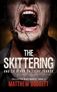 The Skittering: And 19 Other Tales of Terror