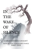 In the Wake of Silence