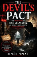 The Devil's Pact: The True Story of Jose Velasquez and Mexico's Most Haunted Radio Confession