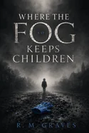 Where the Fog Keeps Children — Horror Fiction