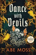 Dance with Devils: The Unmaking Trilogy Book 3