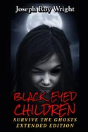 Black Eyed Children: Survive The Ghosts Extended Edition