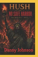 Hush Volume 3: No Safe Harbor