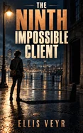 The Ninth Impossible Client