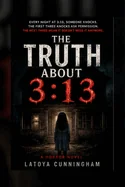 The truth about 3: 13