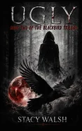 Ugly: Book 2 of The Blackbird Trilogy