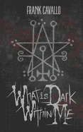 What is Dark Within Me