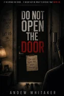 Do Not Open The DOOR