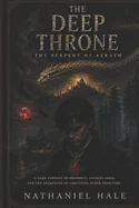 Nathaniel Hale: The Deep Throne